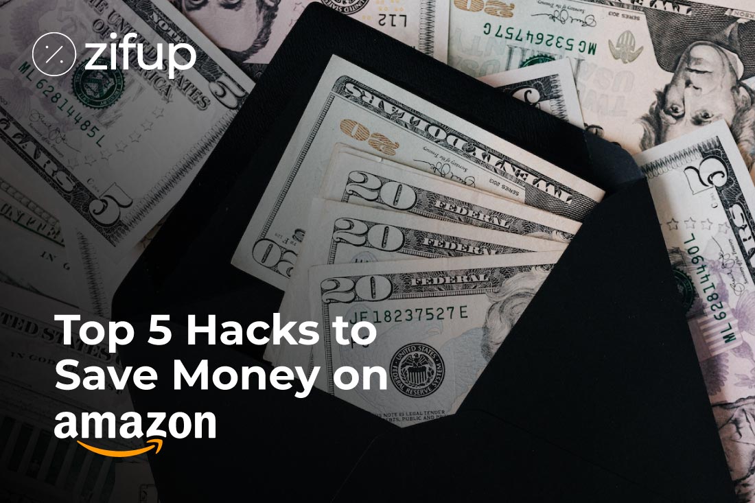 Top 5 Hacks to Save Money on Amazon
