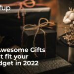 11 Awesome Gifts that fit your budget in 2022