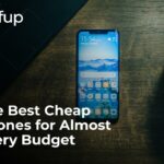 The Best Cheap Phones for Almost Every Budget