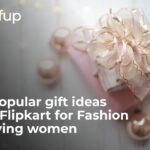 5 popular gift ideas on Flipkart for Fashion-Loving women