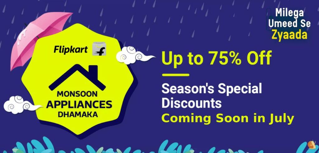 Flipkart Monsoon Appliances Dhamaka